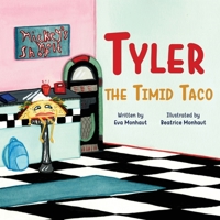 Tyler the Timid Taco 1639886443 Book Cover
