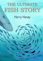 The Ultimate Fish Story 0615702651 Book Cover