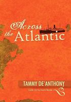 Across the Atlantic 1453562214 Book Cover