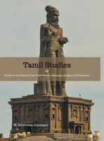 Tamil studies, or essays on the history of the Tamil people, language, religion and literature - Scholar's Choice Edition 1016170734 Book Cover