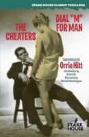 The Cheaters / Dial "M" for Man 1933586354 Book Cover