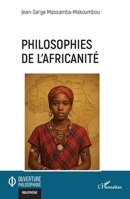 Philosophies de l'africanité (Ouverture Philosophique) (French Edition) 2336529939 Book Cover