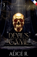Devil's Game Mafia Série, 3 Livres in One (Français) (Devil's Game (Français)) (French Edition) B0GM4G63XC Book Cover