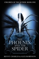 The Phoenix and the Spider 0645446416 Book Cover