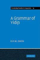A Grammar of Yidiɲ 0521142423 Book Cover