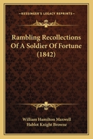Rambling recollections of a soldier of fortune 1104896176 Book Cover
