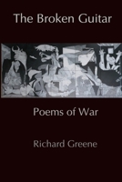 The Broken Guitar: Poems of War 0645300640 Book Cover