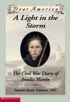 A Light in the Storm: the Civil War Diary of Amelia Martin 0590567330 Book Cover