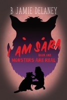 Monsters Are Real (I Am Sara) 1647024730 Book Cover