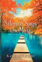 Silence Says the Most: An Olivia Penn Mystery 195627006X Book Cover