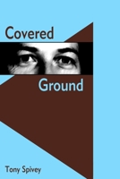 Covered Ground 097110722X Book Cover