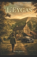 L’EYGAS (French Edition) B0GZZ1C1DT Book Cover