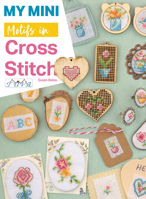 My Mini Motifs in Cross Stitch: Over 100 Mini Motifs in Cross Stitch 6057834933 Book Cover