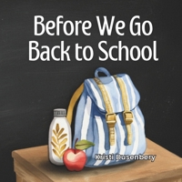 Before We Go Back to School (The BEFORE Books) B0FF4X3PL6 Book Cover