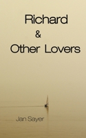 Richard & Other Lovers B0CFZSMW5M Book Cover