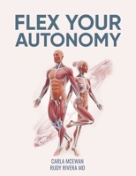 Flex Your Autonomy: An Easy 15-Minute Fascia Recovery Protocol to Change Your Life, Reverse Aging, Speed Recovery, and Regain Mobility B0F5BCSGK5 Book Cover