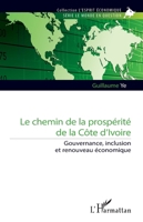 Le chemin de la prospérité de la Côte d’Ivoire: Gouvernance, inclusion et renouveau économique (L'Esprit Économique) (French Edition) 2336636298 Book Cover