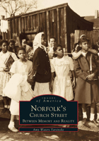 Norfolk's Church Street: Between Memory and Reality 0738501034 Book Cover