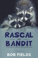 Rascal and Bandit: Summer of Love in the Adirondacks 1387912496 Book Cover