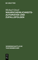 Wahrscheinlichkeitsautomaten Und Zufallsfolgen 3112568370 Book Cover