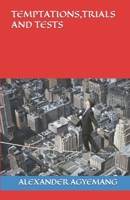 TEMPTATIONS,TRIALS AND TESTS (DISCIPLESHIP SERIES) 1071230948 Book Cover