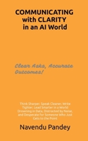 COMMUNICATING with CLARITY in an AI World B0GYCT3D65 Book Cover