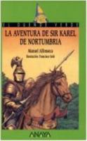 La Aventura De Sir Karel De Nortumbria 1540305457 Book Cover