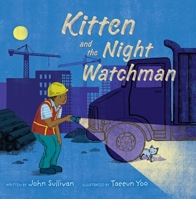 Kitten and the Night Watchman 1534480420 Book Cover
