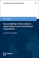 Accountability of International Organizations and Transnational Corporations : A Comparative Analysis 3848758830 Book Cover