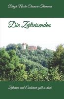 Die Zeitreisenden: Zeitreisen und Einh�rner gibt es doch 1088429653 Book Cover