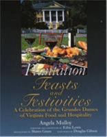 Plantation Feasts and Festivities: A Celebration of the Grandes Dames of Virginia Food and Hospitality 1570984034 Book Cover
