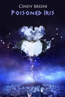 Poisoned Iris 154488382X Book Cover
