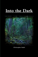 Into the Dark 1300576685 Book Cover