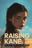 Raising Kane 1069938807 Book Cover