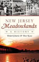 New Jersey Meadowlands: : A History 1540211932 Book Cover