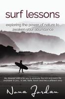 surf lessons: exploring the power of nature to awaken your abundance 1543151299 Book Cover