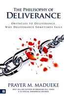 The Philosophy of Deliverance 1544011733 Book Cover