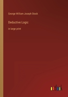 Deductive Logic: in large print 3368354329 Book Cover