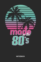 Notizbuch: A5 Notizheft mit punktierten Linien f�r Kids-Kinder aus den 80er Jahren. Ideales 80's Achtziger Retro Journal oder Notizbuch. Perfektes Tagebuch oder Taschenbuch als Geschenk f�r Vintage, O 1699227748 Book Cover