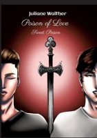 Poison of Love: Sweet Poison 3384422015 Book Cover