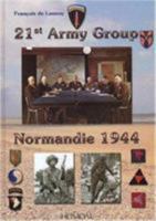 21st Army Group Normandie 1944 2840481847 Book Cover