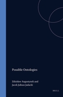 Possible Ontologies (Poznan studies in the philosophy of the sciences and the humanities) 9051834586 Book Cover