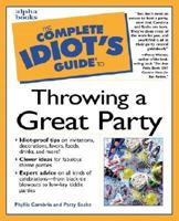 The Complete Idiot's Guide to Throwing a Great Party 002863974X Book Cover