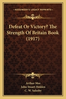 Defeat or Victory: The Strength of Britain Book 1165411679 Book Cover