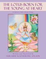 The Lotus Born for the Young at Heart: A Fairy's Tale about Pema 1504377168 Book Cover