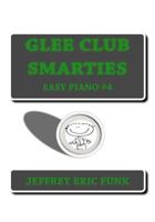 Glee Club Smarties Easy Piano 4 1480187178 Book Cover