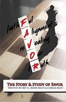The Story & Study of Favor 1737766701 Book Cover