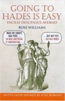 Going to Hades Is Easy: Facilis Descensus Averno 1854795899 Book Cover