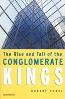 The Rise and Fall of the Conglomerate Kings 1893122476 Book Cover