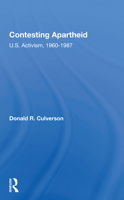 Contesting Apartheid: U.S. Activism, 1960-1987 0367157381 Book Cover
